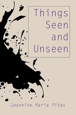 Jeannine Marie Pitas Things Seen and Unseen (Taschenbuch) (US IMPORT)