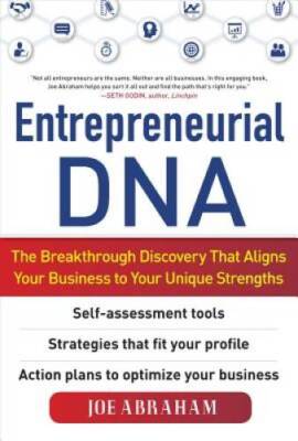 Entrepreneurial DNA:  The Breakthrough Discovery that Aligns Your Busines - GOOD