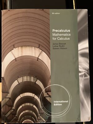 Precalculus Mathematics for Calculus 6th Edition 2011