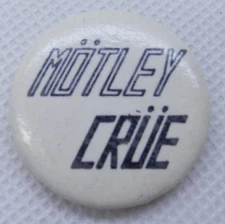 Vintage Motley Crue Pin Back Button 1.25" Mötley Crüe White w/Band Name