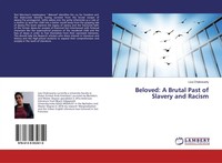 Liza Chakravarty | Beloved: A Brutal Past Of Slavery And Racism | Taschenbuch