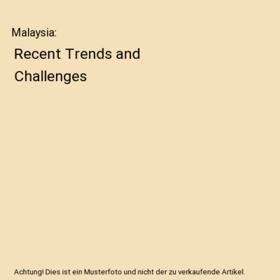 Malaysia: Recent Trends and Challenges
