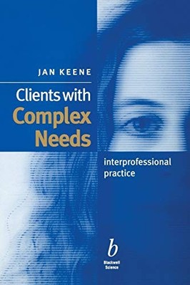 Clients with Complex Needs: Interprofessio... by Keene, Jan Paperback / softback