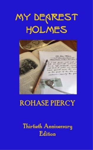 Rohase Piercy My Dearest Holmes - Thirtieth Anniversary Edition (Tascabile)