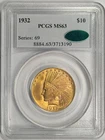 1932 $10 Indian Head Gold Eagle PCGS MS63 CAC Old Holder w/Nice Eye Appeal