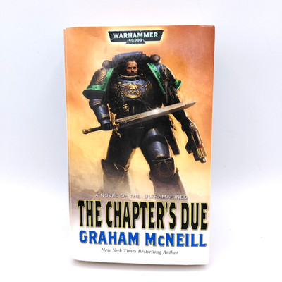 The Chapter's Due Graham McNeill 2011 Paperback Warhammer 40k - Ex Library