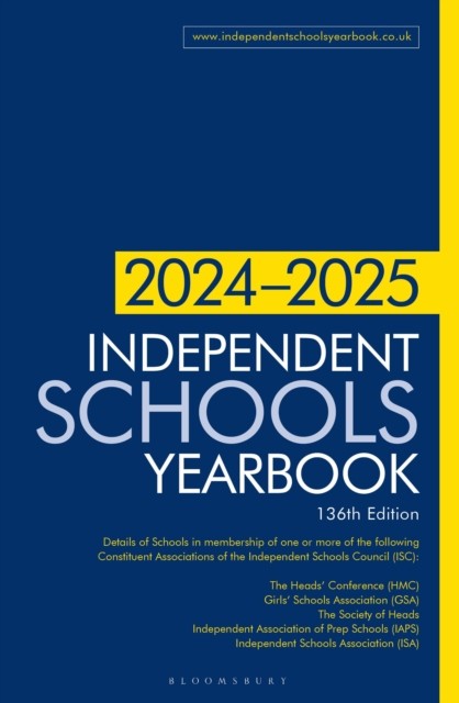 Independent Schools Yearbook 20242025 PAPERBACK 9781399415149