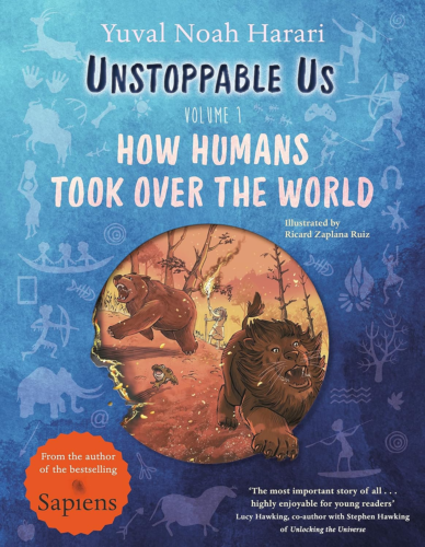 Unstoppable Us, Volume 1: How Humans Took over the World, from the Author of the - Picture 1 of 12