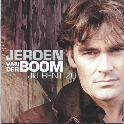 Jeroen van der Boom - Jij Bent Zo (CD, Album) 8712944662597