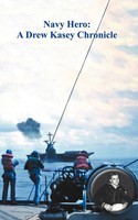 Dale Garriott | Navy Hero | Taschenbuch | Englisch (2009) | AuthorHouse