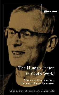 Brian Hebblethwaite Douglas Hedley The Human Person In God's World (Paperback)
