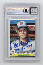 Bob Horner 1979 Topps #586 Signed Rookie RC w/ 78 NL ROY Ins Beckett BGS 10 Auto
