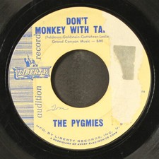 PYGMIES: don't monkey with tarzan / the other side LIBERTY 7" Single 45 RPM