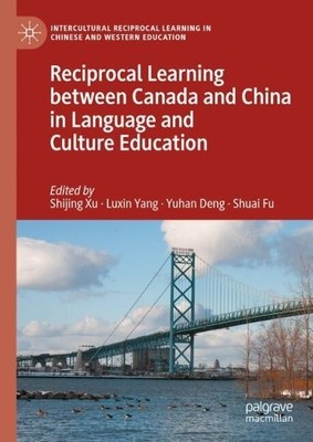 Reciprocal Learning between Canada and China in Language and ... - 9783031692796
