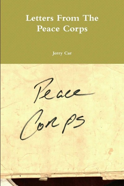 Jerry Car | Letters From The Peace Corps | Taschenbuch | Englisch (2016)-image
