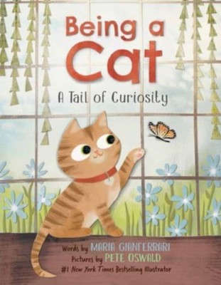 Being a Cat A Tail of Curiosity by Maria Gianferrari HARDBACK 9780063067929