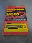 Programme für VC 20 Handbuch Buch (Hofacker) Spiele/Utilities/Erweiterungen