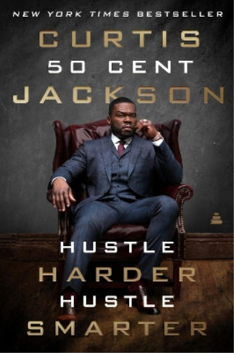 Curtis "50 Cent" Jackson Hustle Harder, Hustle Smarter (Tascabile)