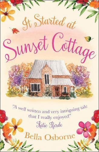 It Started at Sunset Cottage By Bella Osborne