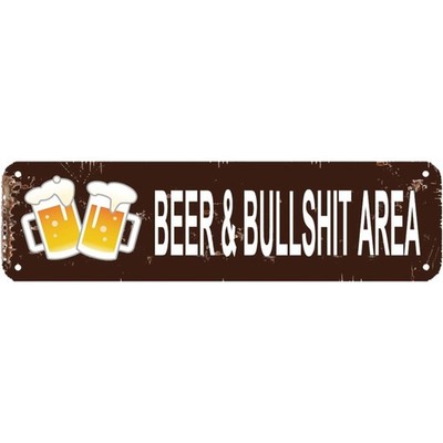 BEER & BULLSH!T AREA - The Ultimate Bar Sign!