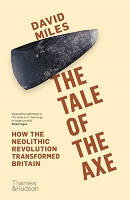 The Tale of the Axe by David Miles (Paperback Book)