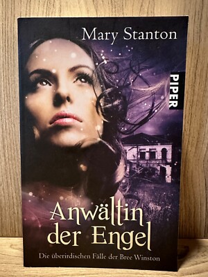 Anwältin der Engel: Die überirdischen Fälle der Bree Winston von Mary Stanton