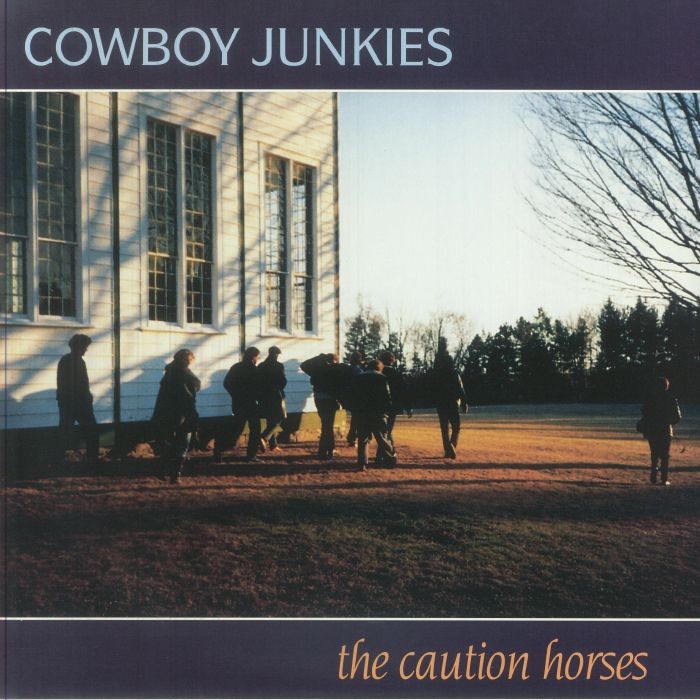 COWBOY JUNKIES - The Caution Horses (reissue) - gatefold heavyweight vinyl LP