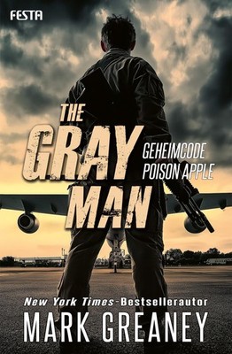 The Gray Man - Geheimcode Poison Apple ~ Mark Greaney ~  9783986761974
