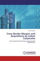 Cross Border Mergers And Acquisitions By Indian Corporates Geeta Duppati