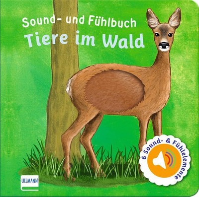 Sound- und Fühlbuch Tiere im Wald (mit 6 Sound- und Fühlelementen) | deutsch