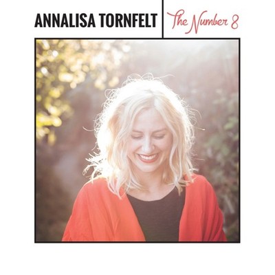 Annalisa Tornfelt The Number 8 Music CDs New