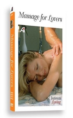 Intimate Loving: Massage for Lovers