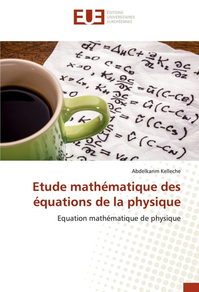 Abdelkarim Kelleche | Etude MathéMatique Des éQuations De La Physique | Buch-image