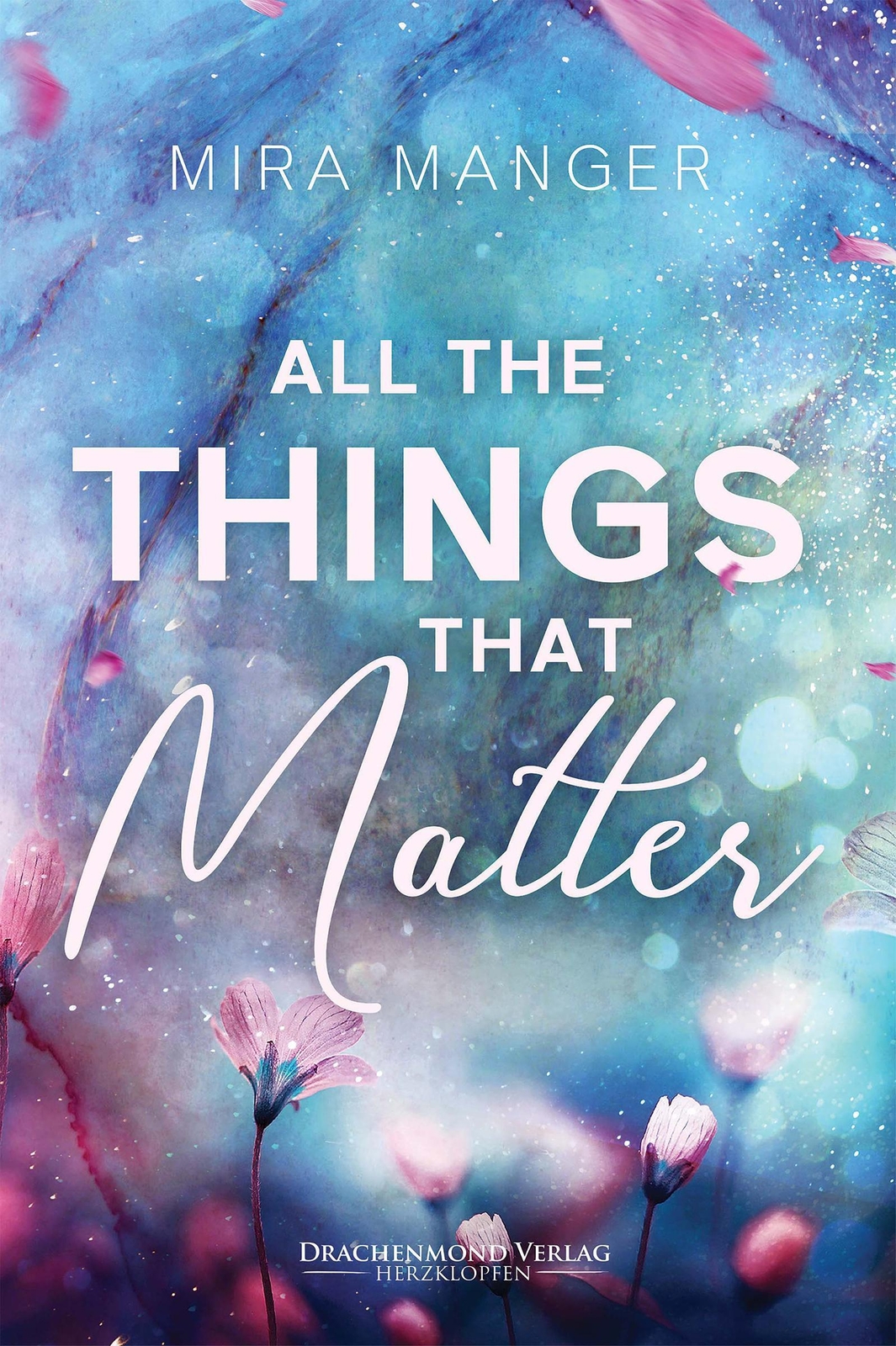 Thumbnail - All The Things That Matter Mira Manger