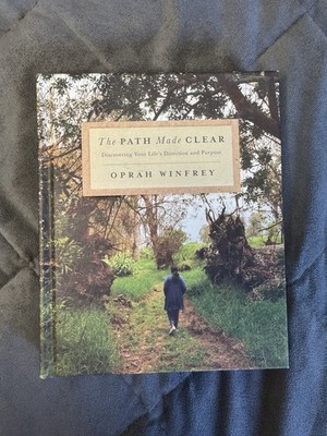 Path Made Clear : Discovering Your Life's Direction and Purpose by Oprah Winfrey