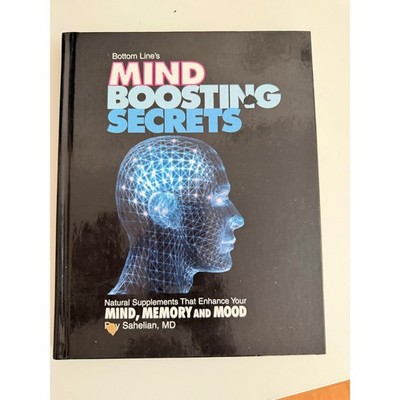 Mind Boosting Secrets Ray Sahelian MD Bottom Line Natural Supplements Book