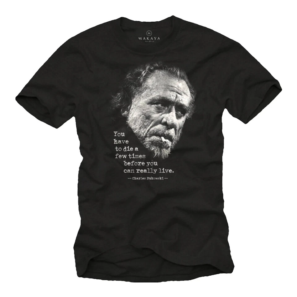 Cooles Schriftsteller Herren T-Shirt mit Charles Bukowski Zitat - Männer Sprüche - Bild 1 von 1