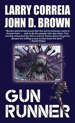 GUN RUNNER (Diamond Comic Distributors, Inc.) by Larry Correia Paperback