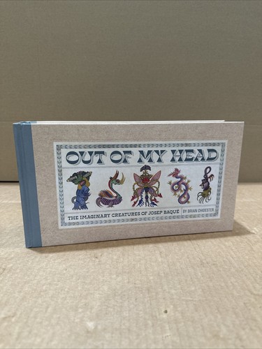 Out of My Head: The Imaginary Creatures of Josep Baque | Hardcover | New - Picture 2 of 3
