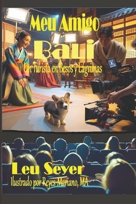 Meu Amigo Bali: Um Turista em Beijos e L?grimas by Miguel Reyes-Mariano Paperbac