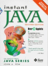Instant Java (SunSoft Press Java),John Pew,Sun Microsystems Pres