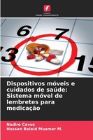 Nadire Cavus (U. A.) | Dispositivos MóVeis E Cuidados De SaúDe: Sistema MóVel...