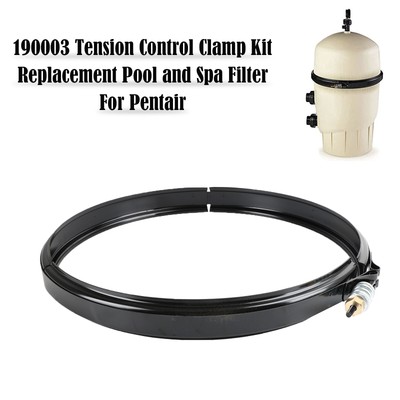 190003 Tension Control Clamp Kit Replacement Pool and Spa Filter für Pentair