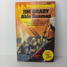 Jim Brady Able Seaman by J. E. Macdonnell