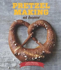 Pretzel Making at Home by Andrea Slonecker Hardback Book The Fast Free Shipping