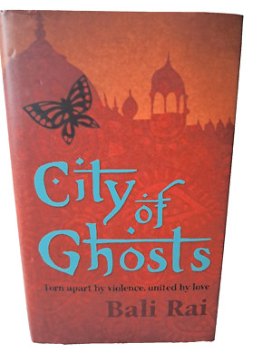 BALI RAI - CITY OF GHOSTS HARDBACK BRAND NEW £7.99 FREE P&P