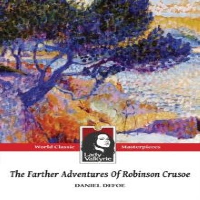 The Farther Adventures of Robinson Crusoe Amazon Digital Services