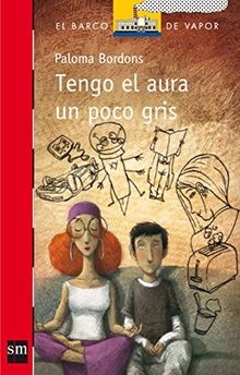Tengo el aura un poco gris (Barco de Vapor Roja, Band 19... | Buch | Zustand gut