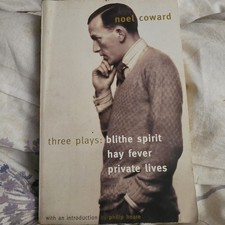 Blithe Spirit, Hay Fever, Private Lives : Three Plays by Noël Coward (1999,...
