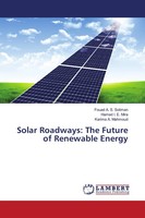 Fouad A. S. Soliman (U. A.) | Solar Roadways: The Future Of Renewable Energy